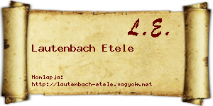 Lautenbach Etele névjegykártya